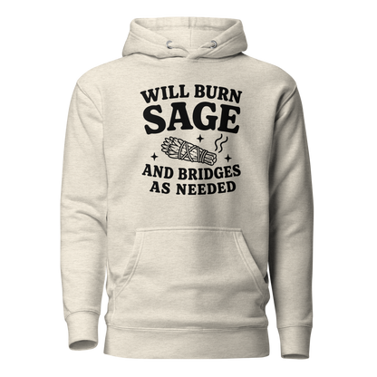 Will Burn Sage & Bridges as Needed Classic Hoodie - Oatmeal Heather