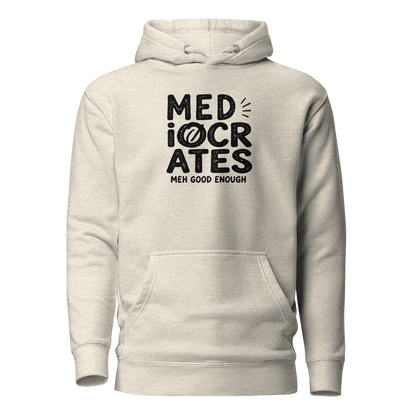 Mediocrates Classic Hoodie