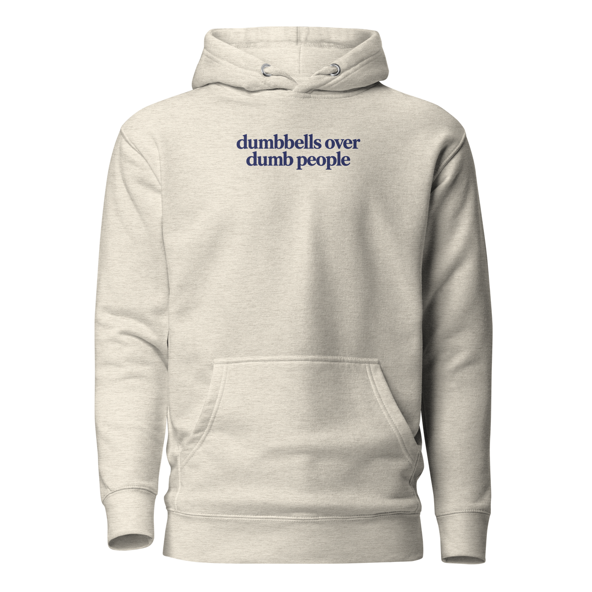 Dumbbells Over Dumb People Classic Hoodie