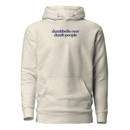 Dumbbells Over Dumb People Classic Hoodie