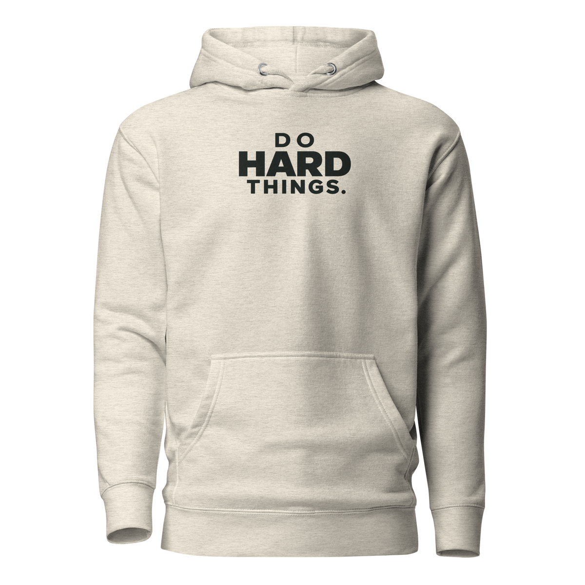 Do Hard Things Classic Hoodie