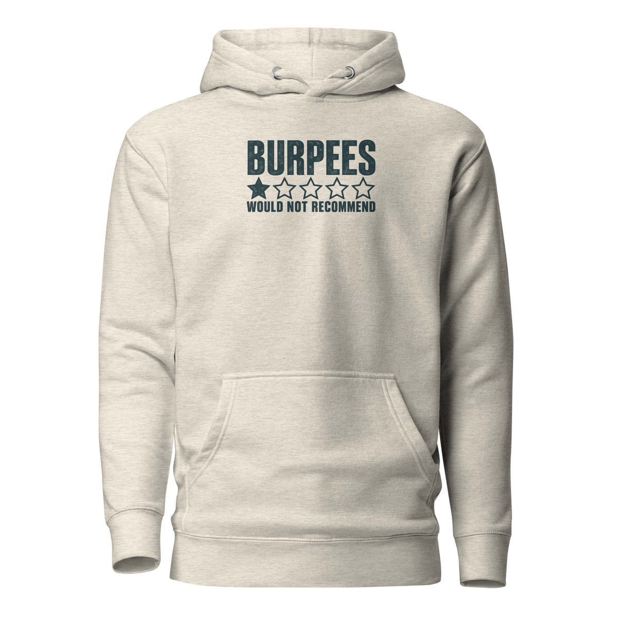 Burpees: Would Not Recommend Classic Hoodie