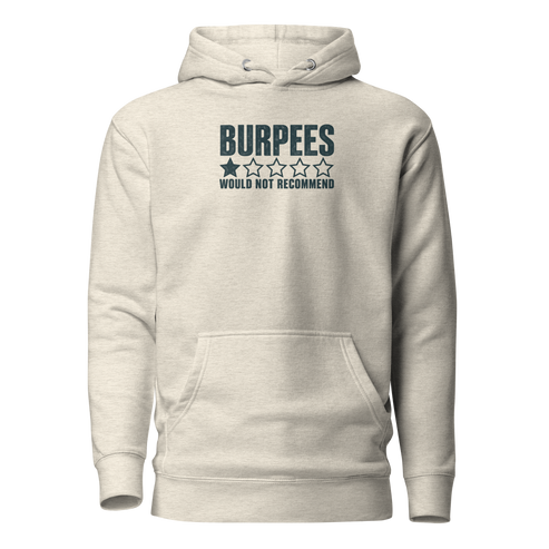 Burpees: Would Not Recommend Classic Hoodie