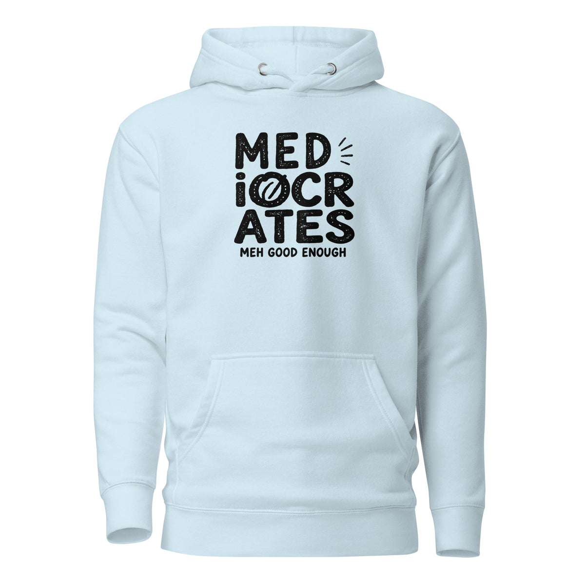 Mediocrates Classic Hoodie