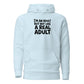 I'm an Adult But Not Like a Real Adult Classic Hoodie
