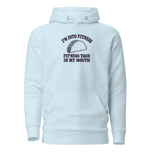 Fit’ness Taco in My Mouth Classic Hoodie