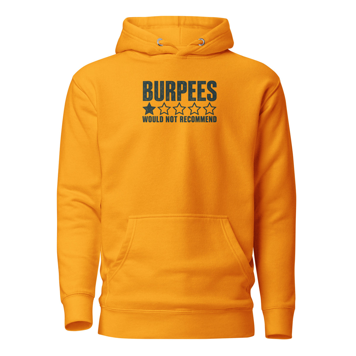 Burpees: Would Not Recommend Classic Hoodie