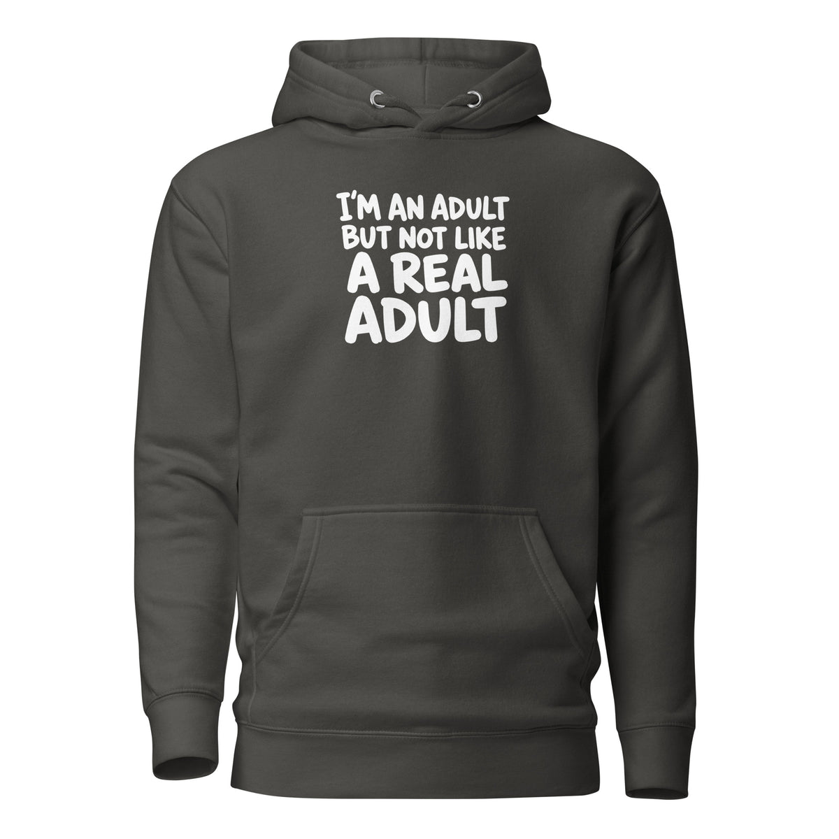 I'm an Adult But Not Like a Real Adult Classic Hoodie