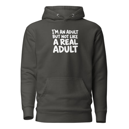 I'm an Adult But Not Like a Real Adult Classic Hoodie
