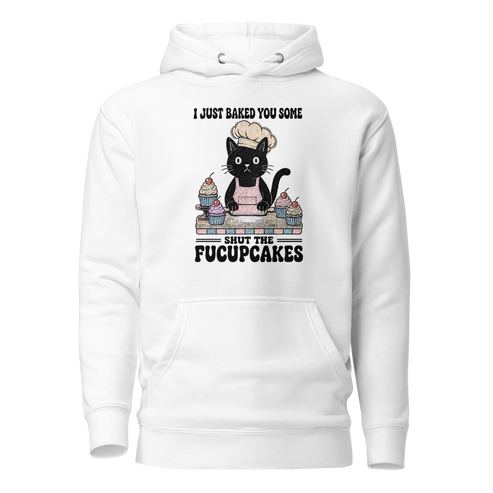 Shut the Fucupcakes Classic Hoodie - White