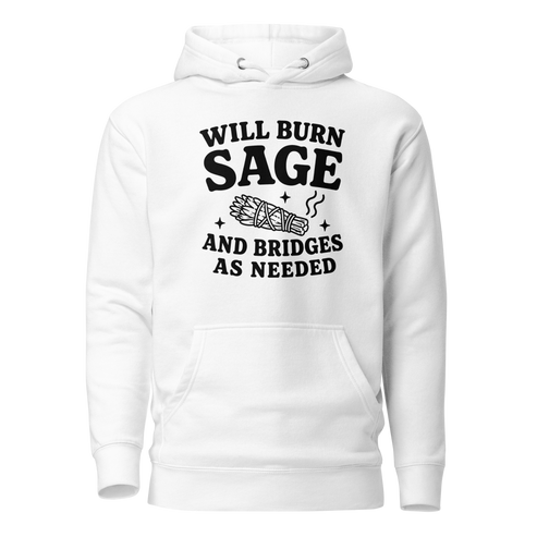 Will Burn Sage & Bridges as Needed Classic Hoodie - White