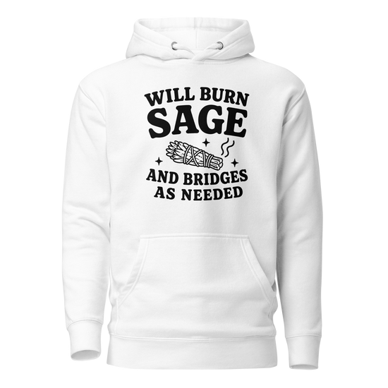 Will Burn Sage & Bridges as Needed Classic Hoodie - White