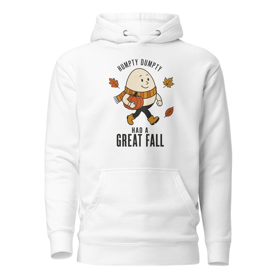 Humpty Dumpty Had a Great Fall Classic Hoodie - White