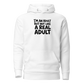 I'm an Adult But Not Like a Real Adult Classic Hoodie