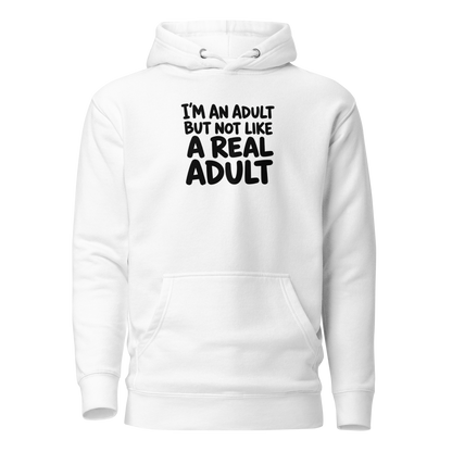 I'm an Adult But Not Like a Real Adult Classic Hoodie