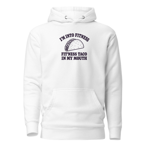 Fit’ness Taco in My Mouth Classic Hoodie