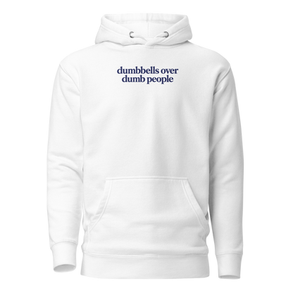 Dumbbells Over Dumb People Classic Hoodie