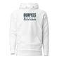Burpees: Would Not Recommend Classic Hoodie