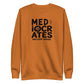Mediocrates Sweatshirt