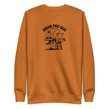 Squid Pro Quo Sweatshirt
