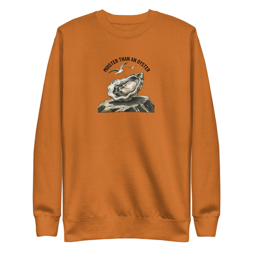Moister Than an Oyster Sweatshirt