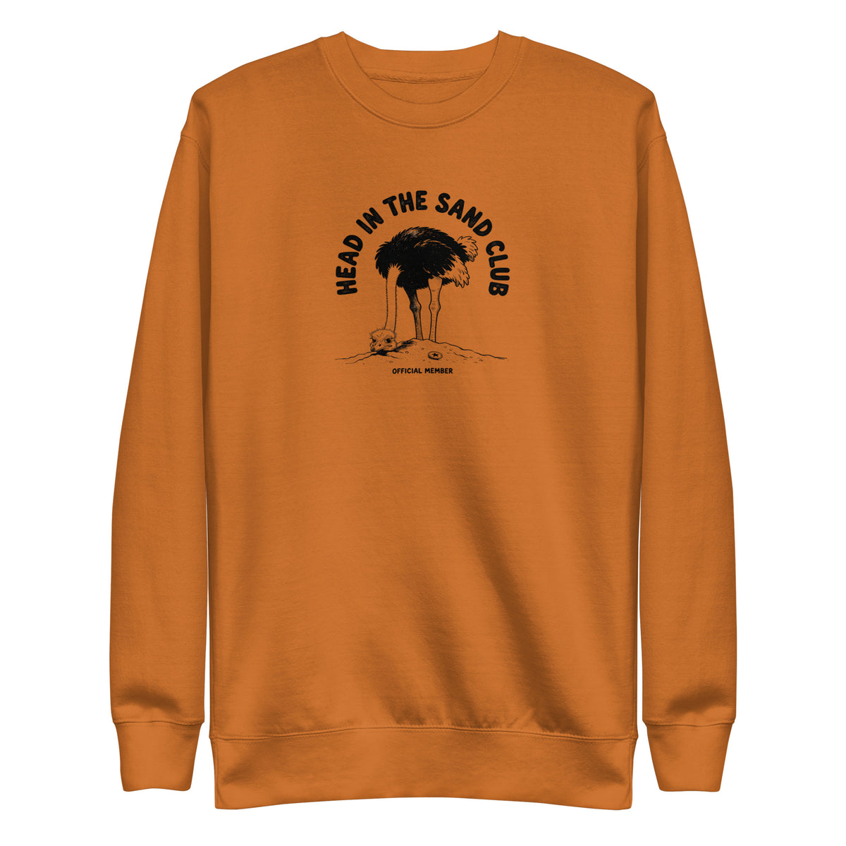 Head in the Sand Club Sweatshirt