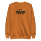 Do Hard Things Sweatshirt