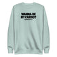 Wanna Be My Cardio? Sweatshirt