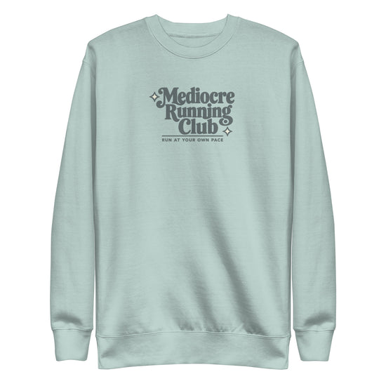 Mediocre Running Club Sweatshirt