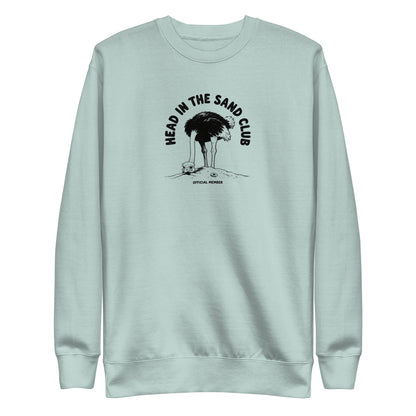 Head in the Sand Club Sweatshirt