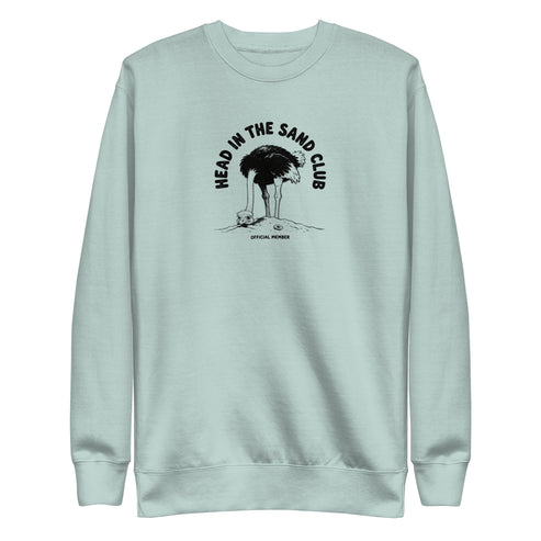 Head in the Sand Club Sweatshirt
