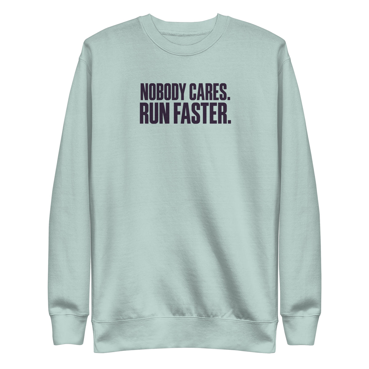 Run Faster Sweatshirt