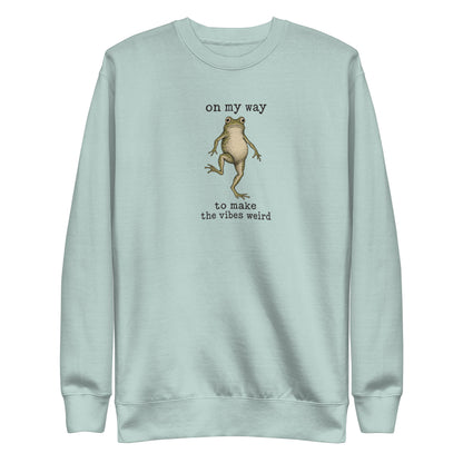 On My Way to Make the Vibes Weird Sweatshirt in Agave, front