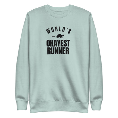 World's Okayest Runner Sweatshirt