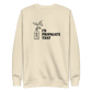 I'd Propagate That Sweatshirt - Bone