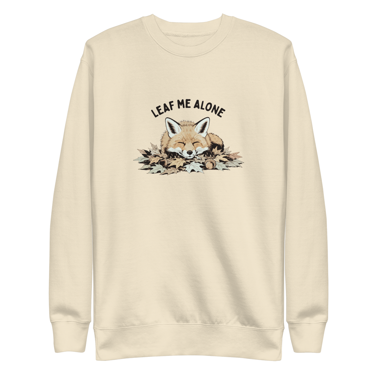 Leaf Me Alone (Fox) Sweatshirt