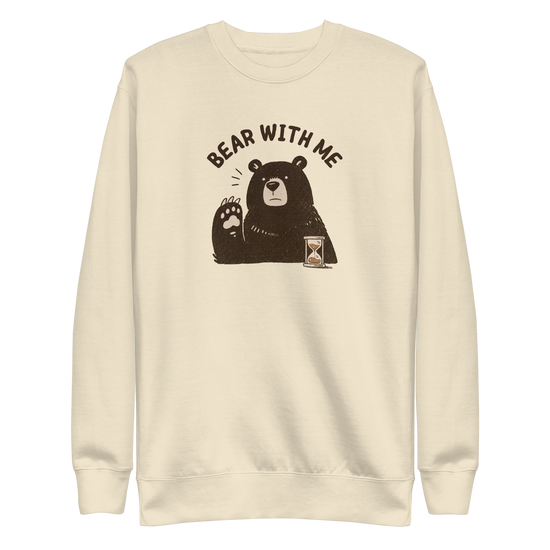 Bear with Me Sweatshirt