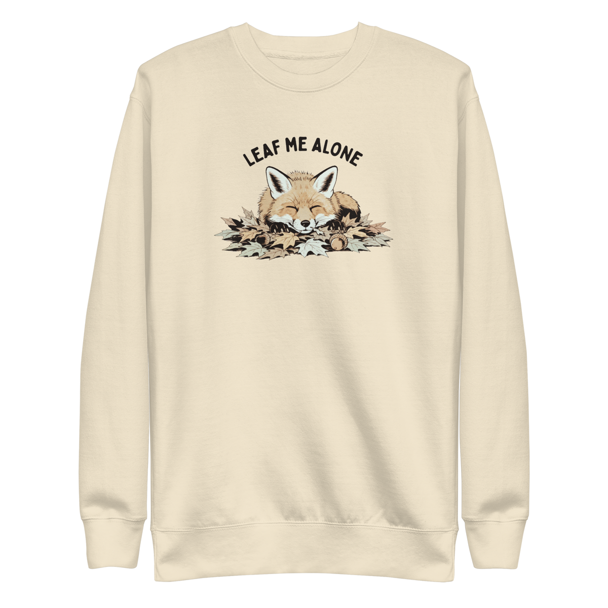 Leaf Me Alone (Fox) Sweatshirt