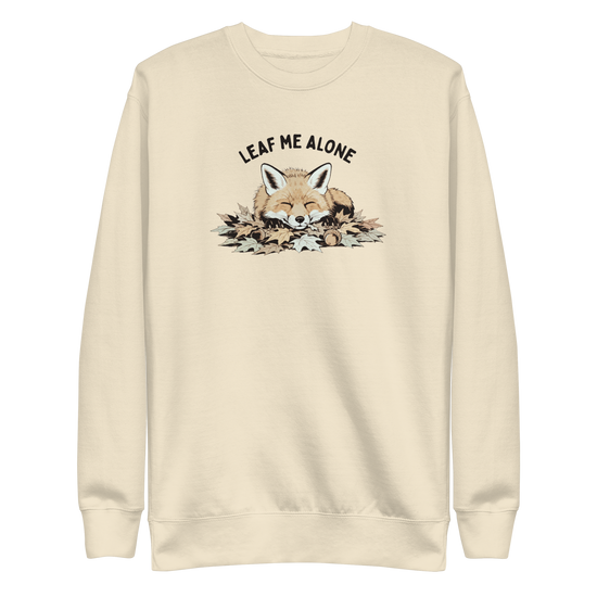 Leaf Me Alone (Fox) Sweatshirt