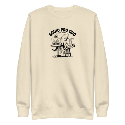 Squid Pro Quo Sweatshirt