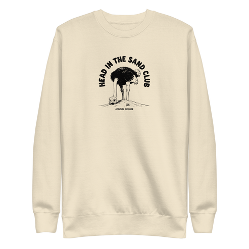 Head in the Sand Club Sweatshirt