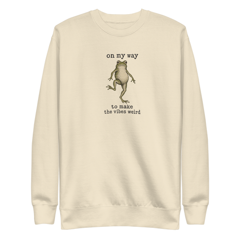 On My Way to Make the Vibes Weird Sweatshirt