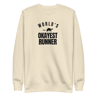 World's Okayest Runner Sweatshirt