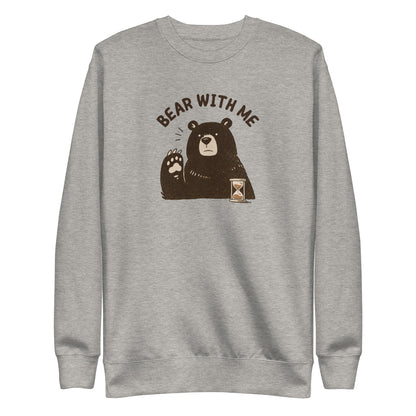 Bear with Me Sweatshirt