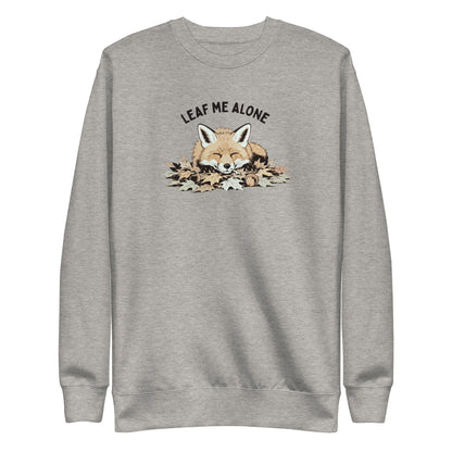Leaf Me Alone (Fox) Sweatshirt