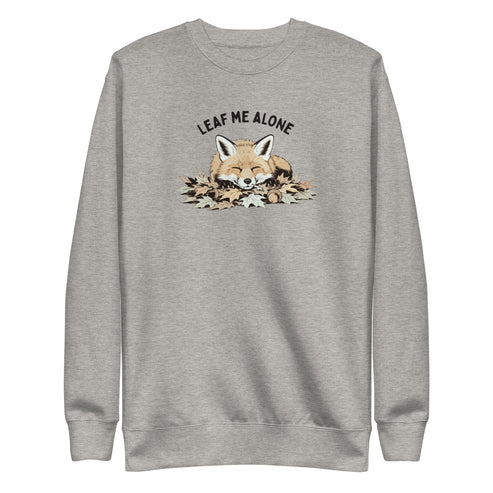 Leaf Me Alone (Fox) Sweatshirt