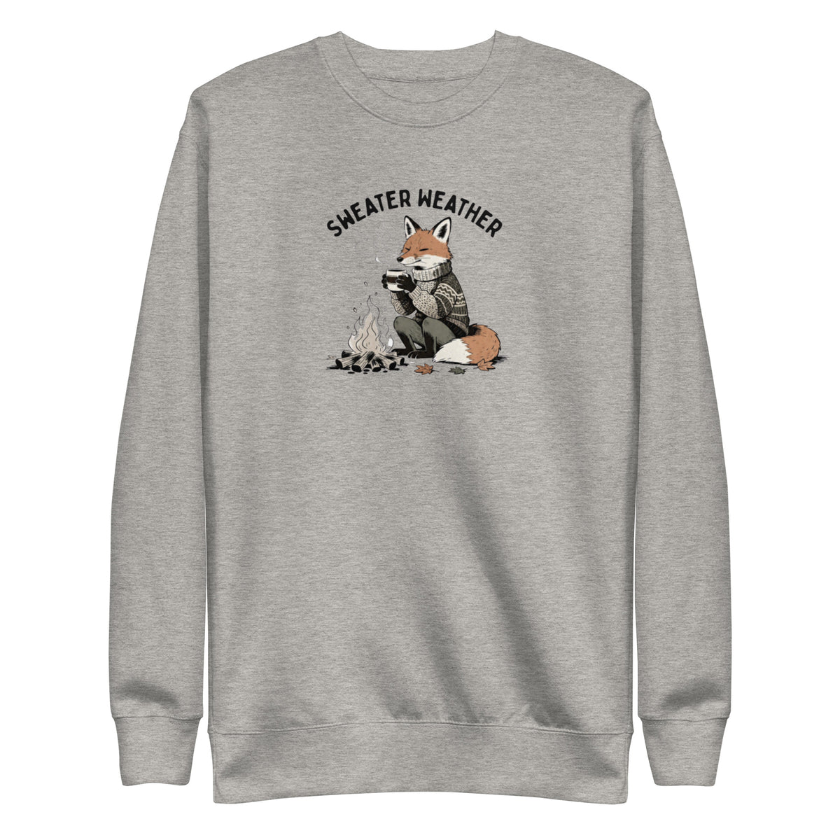 Sweater Weather Sweatshirt