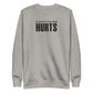 Everything Hurts Sweatshirt