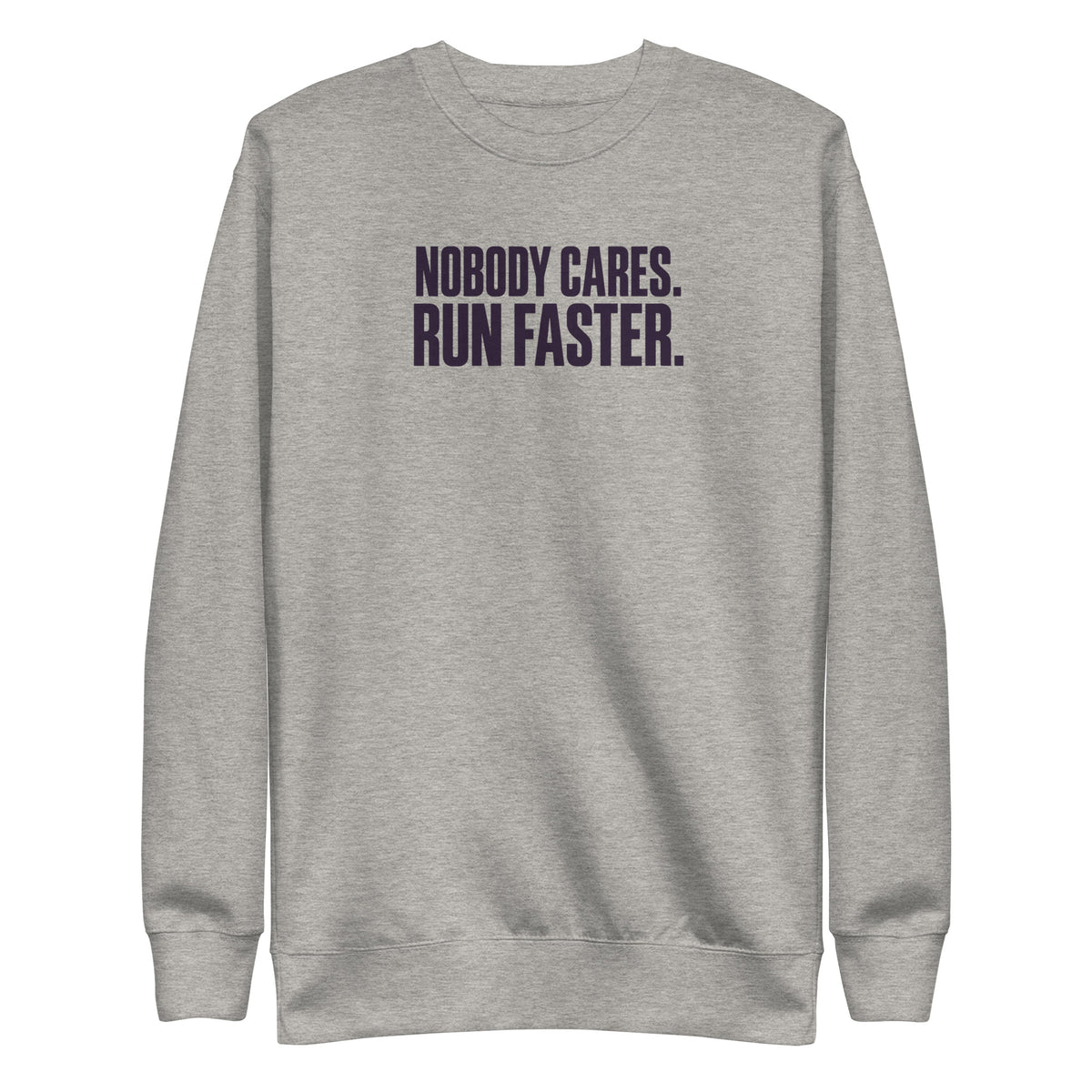 Run Faster Sweatshirt