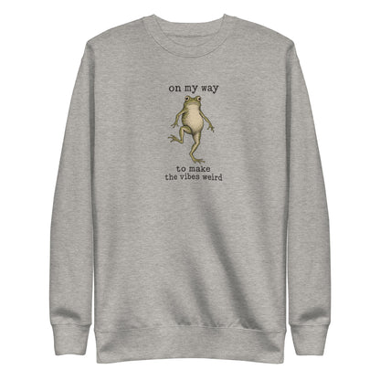 On My Way to Make the Vibes Weird Sweatshirt in Carbon Grey, front